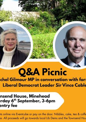 Q&A Picnic: Rachel Gilmour MP in conversation with Sir Vince Cable
