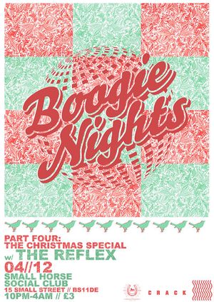 Boogie Nights pt. 4 - The Christmas Special w/ The Reflex