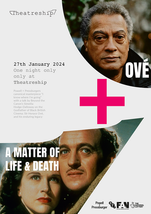 Theatreship Presents:  A Matter of Life and Death with Horace Ove introduction