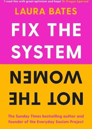 Laura Bates: Fix the System