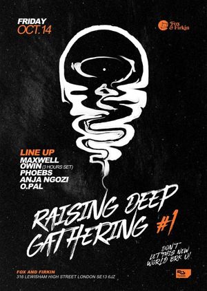 RAISING DEEP GATHERING #1