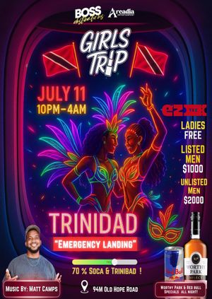 Destination Boss - Girls Trip (Trinidad Emergency Landing) - Event Image