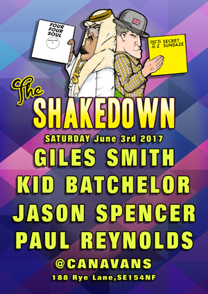 The Shakedown with Giles Smith, Kid Batchelor, Paul Reynolds & Jason Spencer