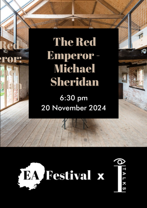 EA Festival x Eye Talks: The Red Emperor - Michael Sheridan