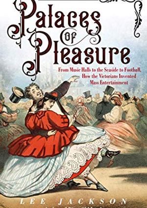 Lee Jackson: Palaces of Pleasure