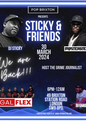 Sticky & Friends Easter Weekend Edition 