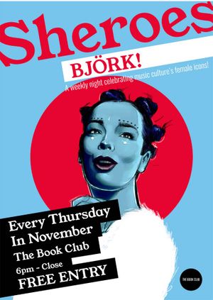Sheroes: Björk – every Thursday in November
