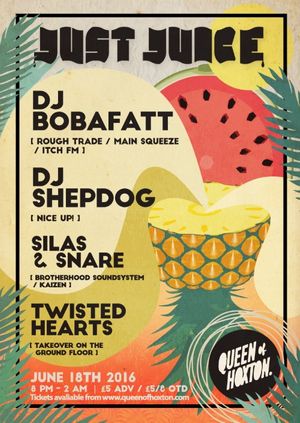 Just Juice w/ Bobbafat & DJ Shepdog 
