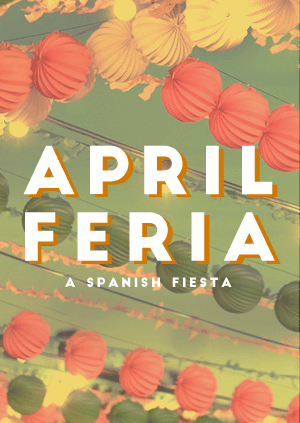DEPOT Presents: April Feria - A Spanish Fiesta