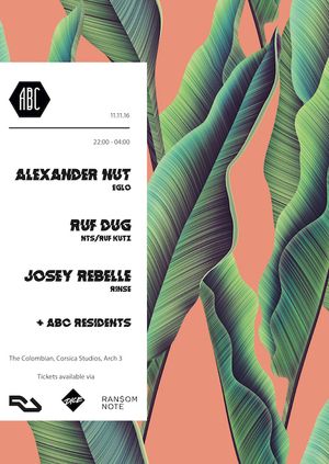 ABC presents...Alexander Nut, Ruf Dug & Josey Rebelle