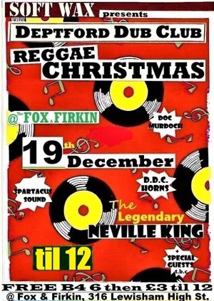 Deptford Dub Club: Neville King Christmas Special