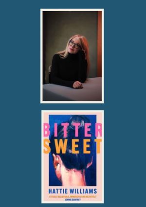 Hattie Williams - Bitter Sweet. (In conversation with Leena Norms)