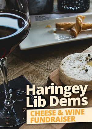 Haringey Lib Dems Cheese & Wine Party