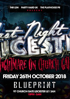 Last Night In Leicester - Nightmare on Church Gate