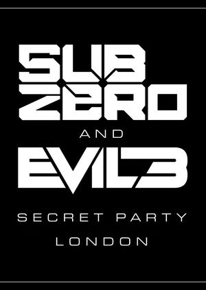 Sub Zero & Evil B Secret Party