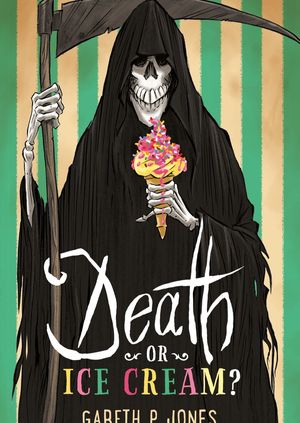 Death or Ice Cream?  (8+)