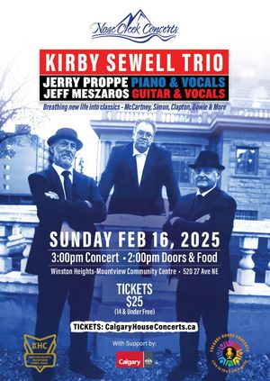 Kirby Sewell Trio Sunday February 16th 3pm - Nose Creek Concerts