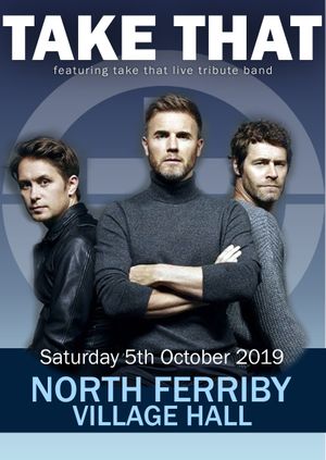 TAKE THAT LIVE TRIBUTE BAND @ NORTH FERRIBY VILLAGE HALL, HULL