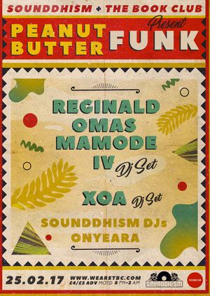 Peanut Butter Funk w/ Reginald Omas Mamode IV & XOA