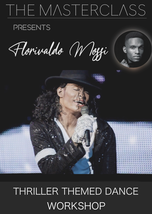 DANCE THRILLER MASTERCLASS  Florivaldo Mossi August 3rd @ 7pm BST
