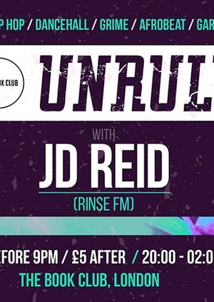 Unruly LDN with JD REID