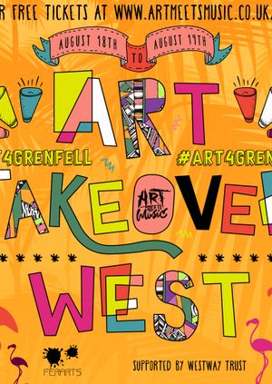 Art Meets Music X FerArts Presents Art Take Over #Art4Grenfell