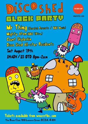 Disco Shed w/ Mr Thing and Mighty Atom