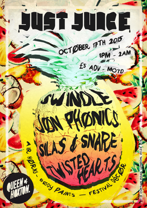 Just Juice & Sick Chirpse w/ DJ Champion, Brackles, Swindle & Jon Phonice