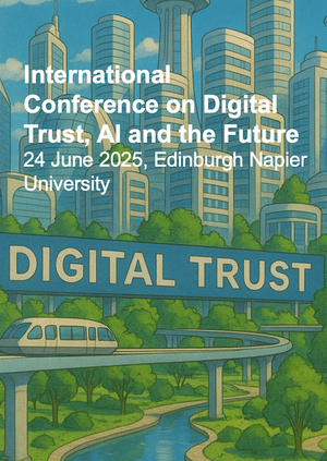 International Conference on Digital Trust, AI and the Future