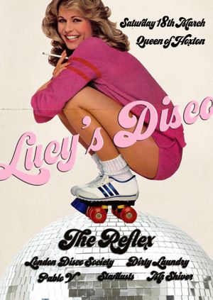 Lucy’s Disco w/ The Reflex