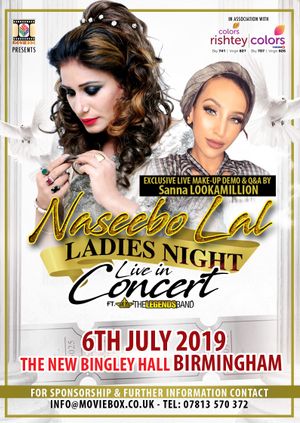 Naseebo Lal Ft. Sanna LOOKAMILLION (Birmingham) - Ladies' Night (Live In Concert)