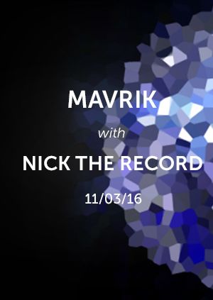Mavrik with Nick the Record