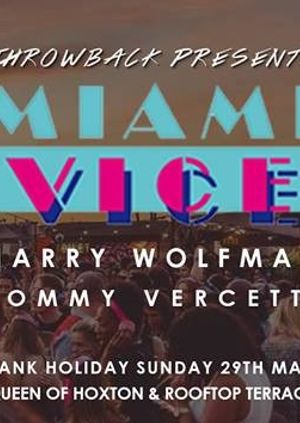 THROWBACK LDN || MIAMI VICE & ROOFTOP PARTY