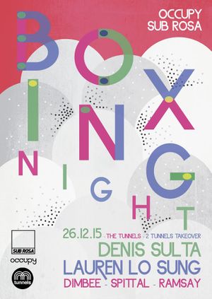 Sub Rosa & Occupy - Boxing Night w/ Denis Sulta + Lauren Lo Sung