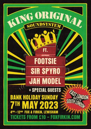 King Original Soundsystem ft Footsie, Sir Spyro & Jah Model 