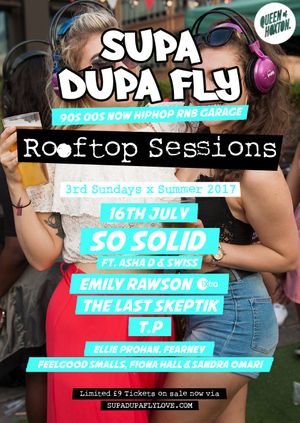 Supa Dupa Fly x Rooftop Sessions