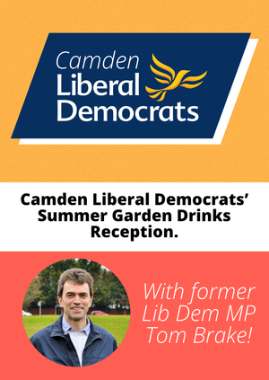 Camden Liberal Democrats’ Summer Garden Drinks Reception With Tom Brake