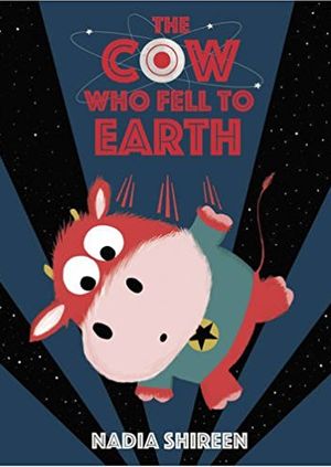 The Cow Who Fell To Earth (kids 4+)