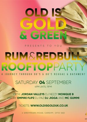 Old is Gold Rum & Redbull Rooftop 