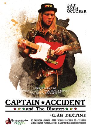 Captain Accident & the Disasters + DJ Clan Dextine