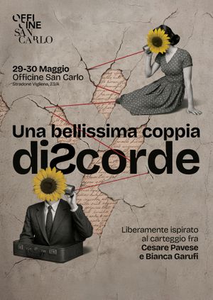 "Una bellissima coppia discorde" Liberamente ispirato al carteggio tra Cesare Pavese e Bianca Garufi