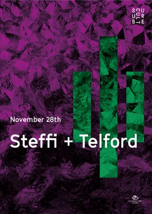 Subculture presents Steffi + Telford