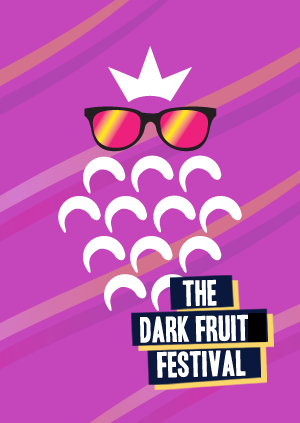 The Dark Fruit Festival