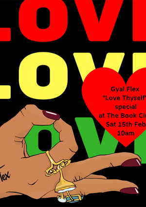 Gyal Flex - Love Thyself Special