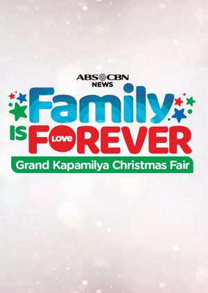 Family is Forever: Grand Kapamilya Christmas Fair 2019