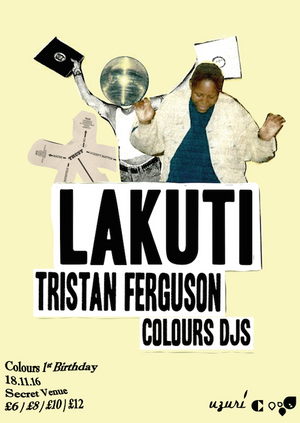 Colours 1st Birthday w/ Lakuti, Tristan Ferguson, Colours DJs