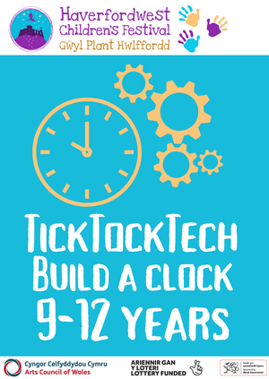 Tick Tock Tech! Build a clock 9-12 years