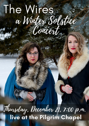 The Wires: A Winter Solstice Concert