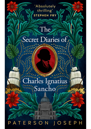 Paterson Joseph - The Secret Diaries of Charles Ignatius Sancho 