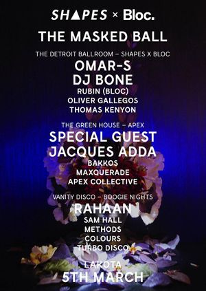 Shapes & Bloc present The Masked Ball
